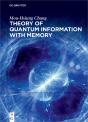 Theory Of Quantum Information With Memory - Preview