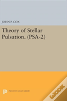 Theory Of Stellar Pulsation. (Psa-2), Volume 2