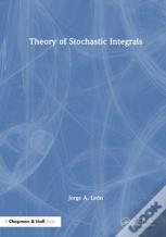 Theory Of Stochastic Integrals