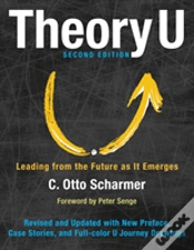 Capa do artigo Theory U: Leading From The Future As It Emerges