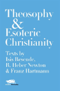 Theosophy And Esoteric Christianity - Preview