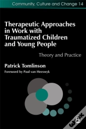Capa do artigo Therapeutic Approaches In Work With Traumatised Children And Young People