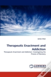 Therapeutic Enactment And Addiction