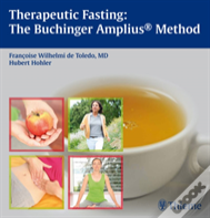 Therapeutic Fasting: The Buchinger Amplius Method