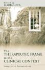 Therapeutic Frame In The Clinical Context - Preview