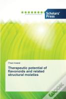 Therapeutic Potential Of Flavonoids And Related Structural Moieties