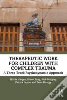 Therapeutic Work For Children With Complex Trauma