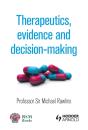 Therapeutics, Evidence And Decision-Making - Preview