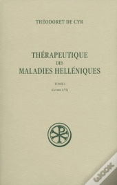 Thérapeutique Des Maladies Helléniques Tome 1
