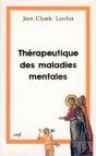 Therapeutique Des Maladies Mentales ; L'Experience De L'Orient Chretien Des Premiers Siecles - Preview