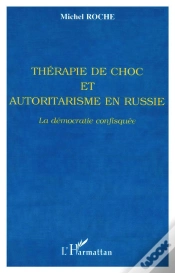 Capa do artigo Therapie De Choc Et Autoritarisme En Russie ; La Democratie Confisquee