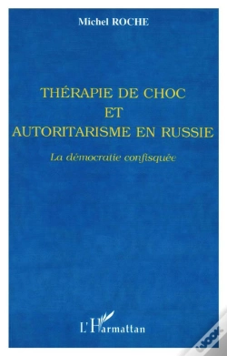 Capa do artigo Therapie De Choc Et Autoritarisme En Russie ; La Democratie Confisquee