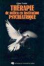 Thérapie De Milieu En Institution Psychiatrique ; Une Approche Béhaviorale - Preview