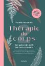 Thérapie Du Corps : 70 Nouvelles Pathologies - Preview
