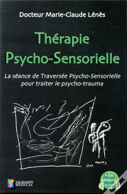 Capa do artigo Therapie Psycho-Sensorielle - La Seance De Traversee Psycho-Sentorielle Pour Traiter Le Psycho-Traum
