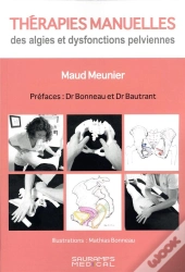 Therapies Manuelles Des Algies Et Dysfonctions Pelviennes