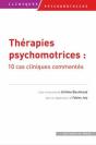 Thérapies Psychomotrices ; 10 Ca Cliniques Commentés - Preview