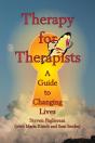 Therapy For Therapists (A Guide To Changing Lives) - Preview