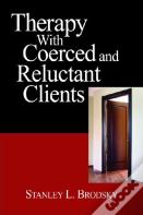 Therapy With Coerced And Reluctant Clients