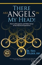 There Are Angels In My Head!