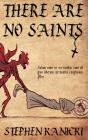 There Are No Saints - Preview