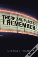 There Are Places I Remember
