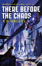 There Before The Chaos