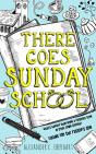 There Goes Sunday School - Preview