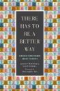 There Has To Be A Better Way - Preview