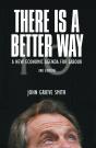 There Is A Better Way - Preview