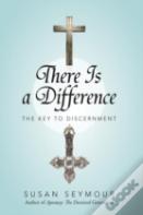 There Is A Difference