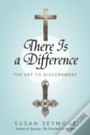 There Is A Difference