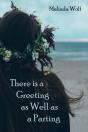 There Is A Greeting As Well As A Parting - Preview