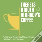 Capa do artigo There Is A Moth In Daddy