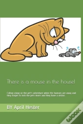 There Is A Mouse In The House!