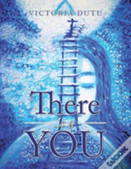 There Is A You