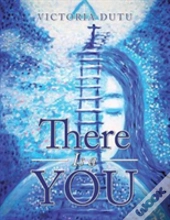 There Is A You