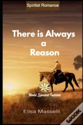 There Is Always A Reason