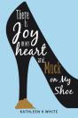 There Is Joy In My Heart And Muck On My Shoe - Preview