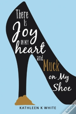 Capa do artigo There Is Joy In My Heart And Muck On My Shoe