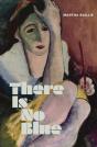 There Is No Blue - Preview