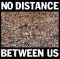 There Is No Distance Between Us - Vinil - Preview