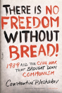 There Is No Freedom Without Bread! - Preview