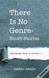 There Is No Genre-Short Stories