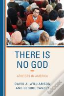 There Is No God