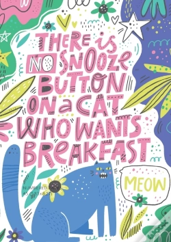 Capa do artigo There Is No Snooze Button On A Cat Who Wants Breakfast (Bullet Journal)