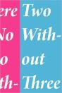 There Is No Two Without Three - Preview