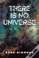 There Is No Universe
