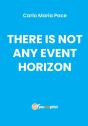 There Is Not Any Event Horizon - Preview