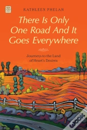There Is Only One Road And It Goes Everywhere